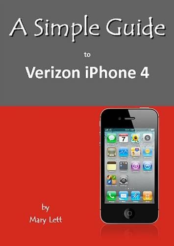 A Simple Guide to Verizon iPhone 4 (Paperback)