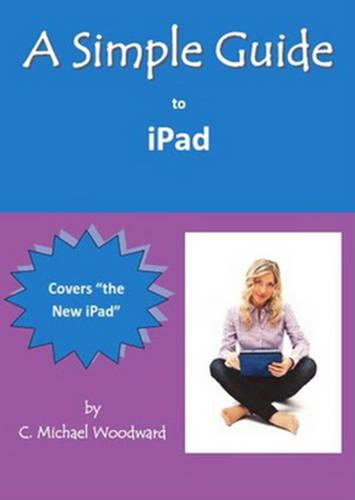 A Simple Guide to iPad 3 (Paperback)