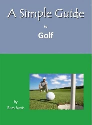 A Simple Guide to Golf (Paperback)