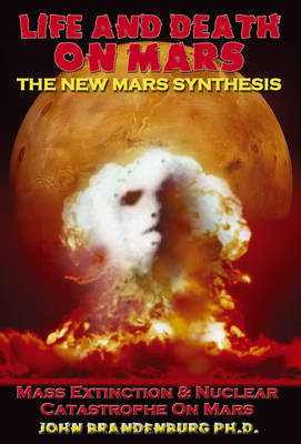 Life and Death on Mars: The New Mars Synthesis (Paperback)