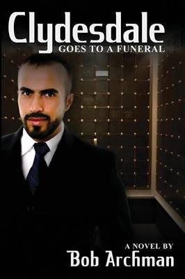Clydesdale Goes to a Funeral (Paperback)