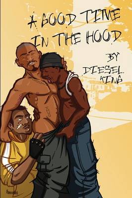 A Good Time in the Hood (Paperback)