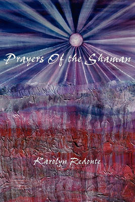 Prayers of the Shaman (Paperback)