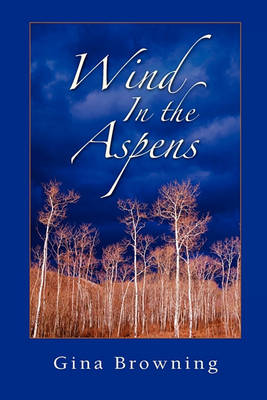 Wind in the Aspens (Paperback)