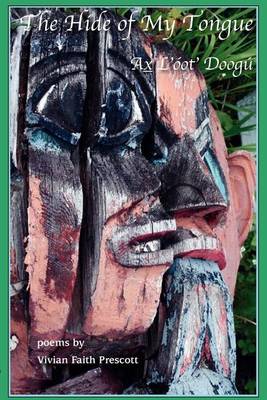 The Hide of My Tongue: Ax l'�ot' Doog� (Paperback)