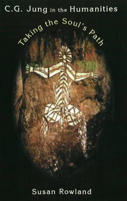 C. G. Jung in the Humanities: Taking the Soul's Path (Paperback)