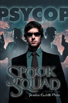 Spook Squad: A Psycop Novel (Paperback)