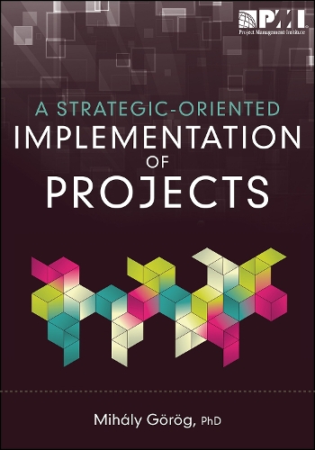 Strategic-Oriented Implementation of Projects (Paperback)
