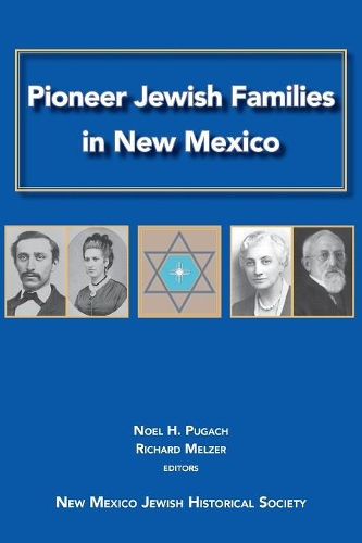 Pioneer Jewish Families in New Mexico (Paperback)