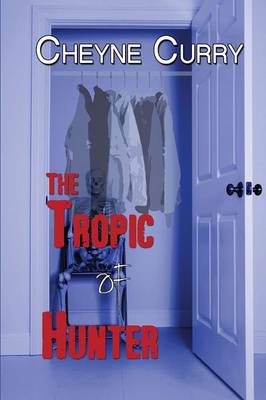 The Tropic of Hunter (Paperback)