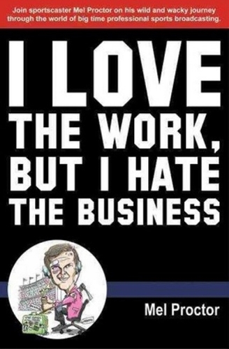 Love the Work, But Hate the Business (Paperback)