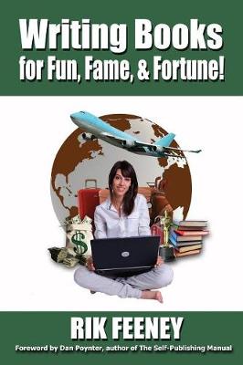 Writing Books for Fun, Fame & Fortune (Paperback)