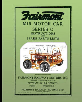 Fairmont M19 Motor Car Series C: Instructions and Spare Parts Lists (Paperback)