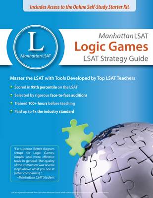 Manhattan LSAT Logic Games Strategy Guide - Manhattan LSAT Strategy Guides (Paperback)