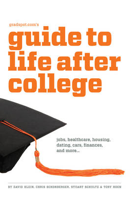 Gradspot.Com's Guide to Life After College (Paperback)