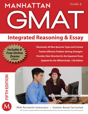 Integrated Reasoning and Essay GMAT Strategy Guide - Manhattan GMAT Strategy Guides 9 (Paperback)