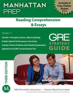 Reading Comprehension & Essays GRE Strategy Guide - Manhattan Prep GRE Strategy Guides 7 (Paperback)