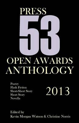 2013 Press 53 Open Awards Anthology (Paperback)