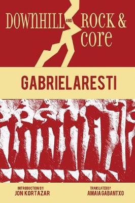 Downhill and Rock & Core - Basque Classics 12 (Paperback)