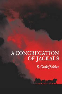 A Congregation of Jackals: Author's Preferred Text (Paperback)