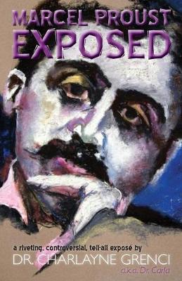 Marcel Proust Exposed (Paperback)