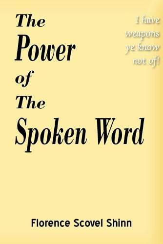 The Power of the Spoken Word (Paperback)