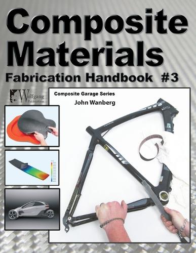Composite Materials: Fabrication Handbook #3 - Composite Garage (Paperback)