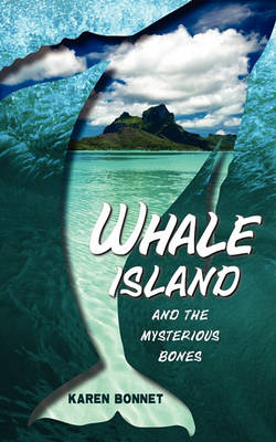 Whale Island and the Mysterious Bones (Paperback)