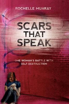 Scars That Speak (Paperback)