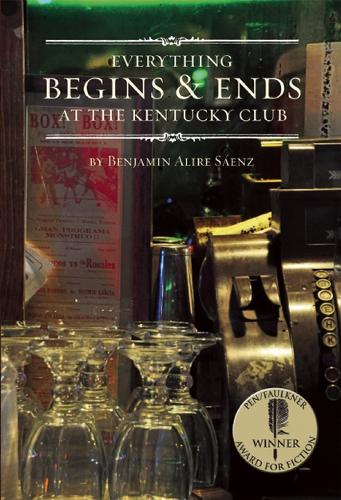 Everything Begins and Ends at the Kentucky Club (Paperback)