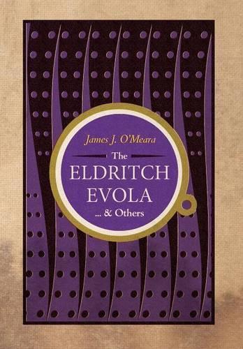 The Eldritch Evola and Others (Hardback)