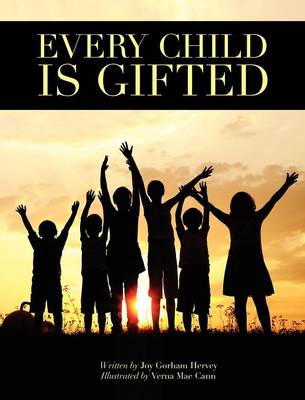 Every Child Is Gifted (Hardback)
