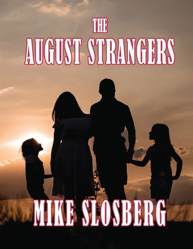 The August Strangers (Paperback)