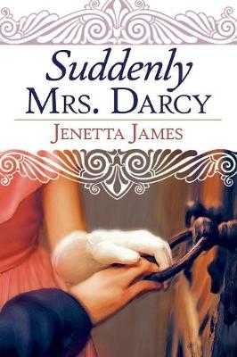 Suddenly Mrs. Darcy (Paperback)