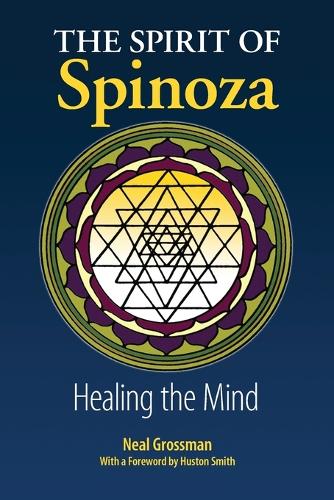 The Spirit of Spinoza: Healing the Mind (Paperback)