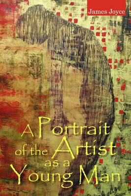 A Portrait of the Artist as a Young Man (Paperback)