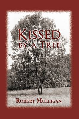 Kissed by a Tree (Paperback)