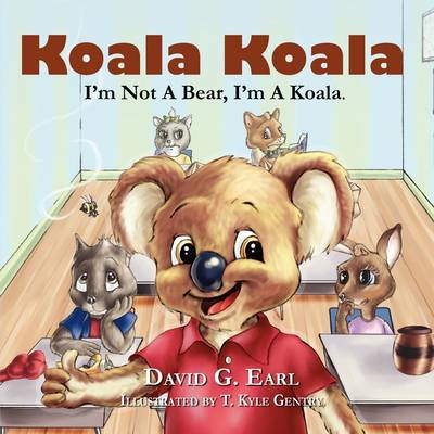 Koala Koala, I'm Not a Bear, I'm a Koala. (Paperback)