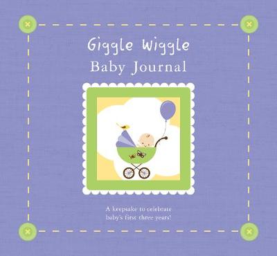 Giggle Wiggle Baby Journal & Keepsake (Hardback)