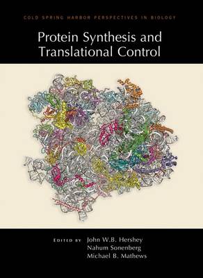 Protein Synthesis and Translational Control - Cold Spring Harbor Perspectives in Biology (Hardback)