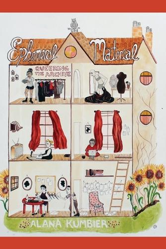 Ephemeral Material: Queering the Archive - Gender and Sexuality in Information Studies (Paperback)