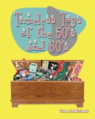 Timeless Toys of the 50s and 60s (Paperback)