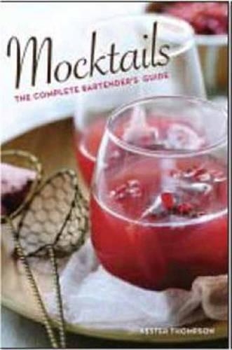 Mocktails: The Complete Bartender's Guide (Spiral bound)