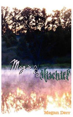 Magic & Mischief (Paperback)