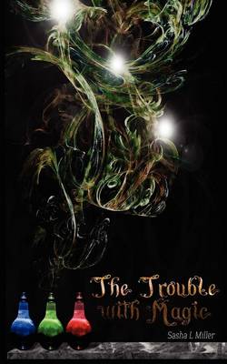The Trouble with Magic (Paperback)