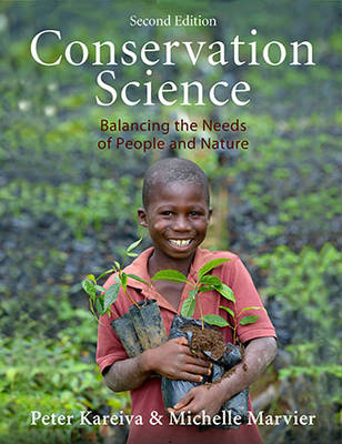 Conservation Science: Balancing the Needs of People and Nature (Paperback)