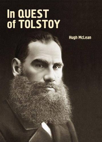 In Quest of Tolstoy - Studies in Russian and Slavic Literatures, Cultures, and History (Paperback)