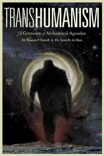 Transhumanism: A Grimoire of Alchemical Agendas (Paperback)