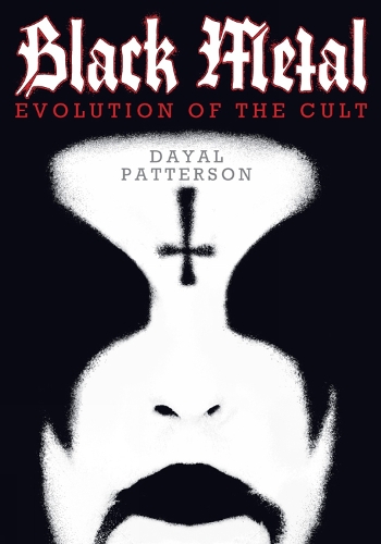 Black Metal: Evolution of the Cult (Paperback)