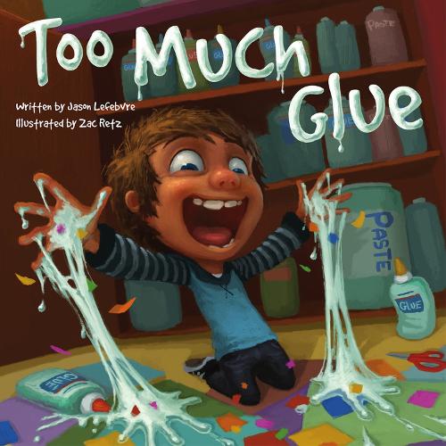 Too Much Glue (Hardback)